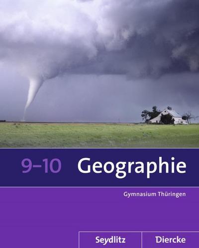 Seydlitz/Diercke Geographie - Ausgabe 2012 für die Sekundarstufe I in Thüringen