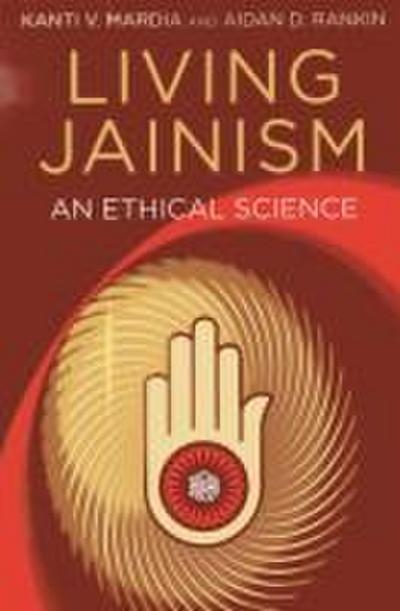 Living Jainism - An Ethical Science