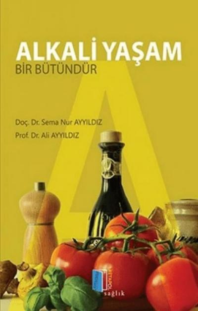 Alkali Yasam Bir Bütündür