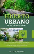 Huerto Urbano para Principiantes