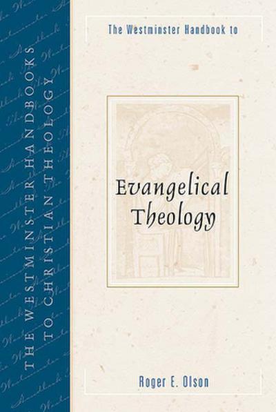 Westminster Handbook to Evangelical Theology