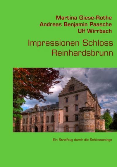Impressionen Schloss Reinhardsbrunn