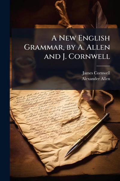 A New English Grammar, by A. Allen and J. Cornwell