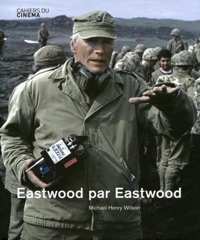 Eastwood on Eastwood (Cahiers Du Cinema)