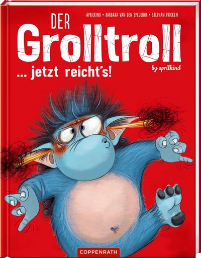 Der Grolltroll ... jetzt reicht’s! (Bd. 6)