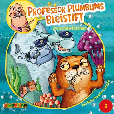 Professor Plumbums Bleistift - Zwischen Fischen, 1 Audio-CD