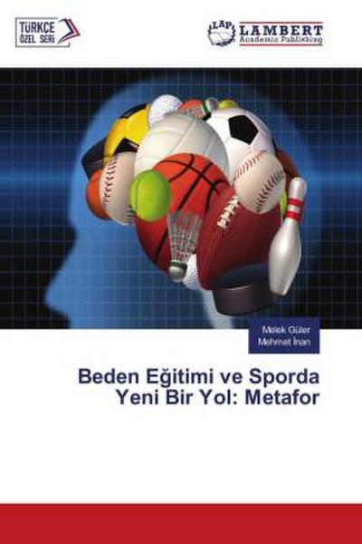 Beden E¿itimi ve Sporda Yeni Bir Yol: Metafor