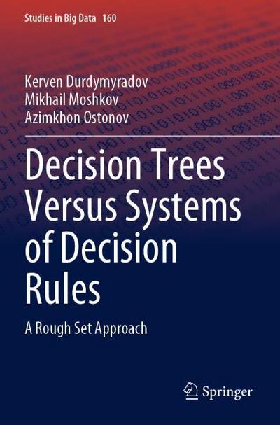 Decision Trees Versus Systems of Decision Rules