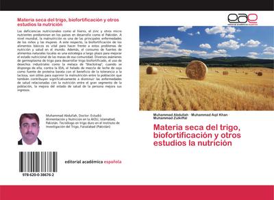 Materia seca del trigo, biofortificación y otros estudios la nutrición