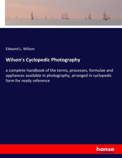 Wilson’s Cyclopedic Photography