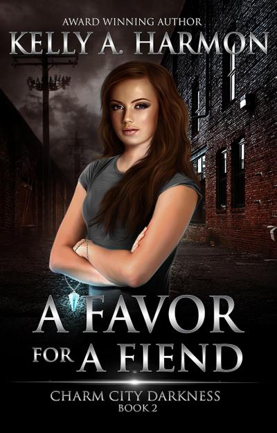 A Favor for a Fiend (Charm City Darkness, #2)