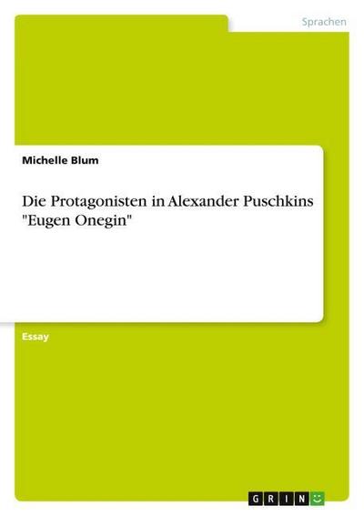 Die Protagonisten in Alexander Puschkins 