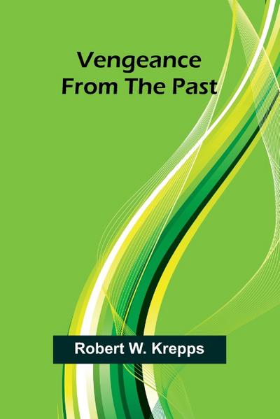 Vengeance From the Past