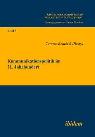 Kommunikationspolitik im 21. Jahrhundert