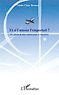 Et si l’amour l’emportait ?