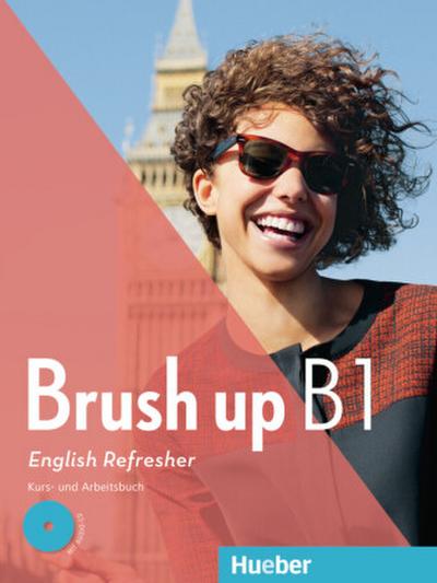 Brush Up - English Refresher Kurs- und Arbeitsbuch, m. Audio-CD