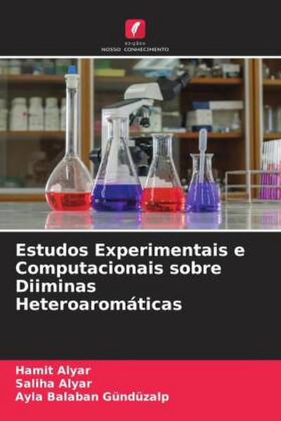 Estudos Experimentais e Computacionais sobre Diiminas Heteroaromáticas