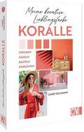 Meine kreative Lieblingsfarbe KORALLE
