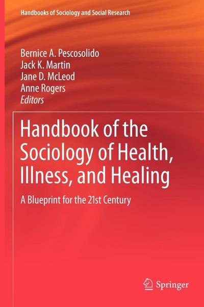 Handbook of the Sociology of Health, Illness, and Healing