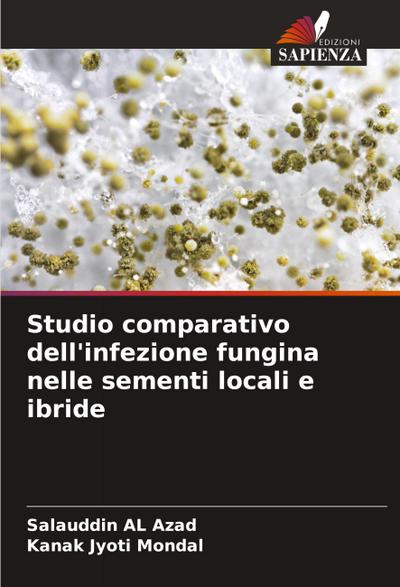 Studio comparativo dell’infezione fungina nelle sementi locali e ibride