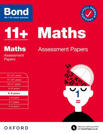 Bond 11+ Maths Assessment Papers 8-9 years (for GL Assessment & other 11 plus exams)
