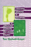 Linguistic Genocide in Education--or Worldwide Diversity and Human Rights?