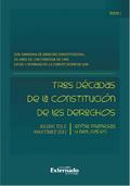 Tres décadas de la constitución de los derechos: entre promesas y realidades