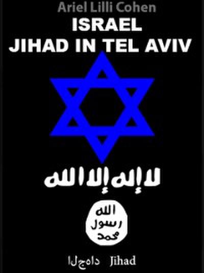 Israel Jihad in Tel Aviv