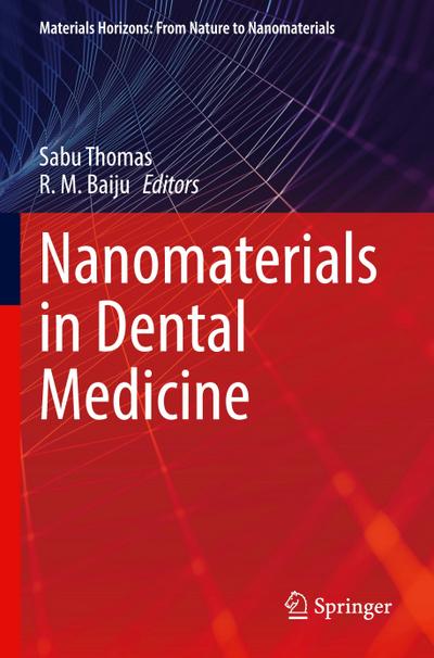 Nanomaterials in Dental Medicine