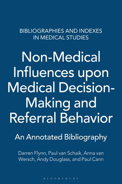 Non-Medical Influences upon Medical Decision-Making and Referral Behavior
