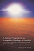 A Pastoral Proposal for an Evangelical Theology of Freedom