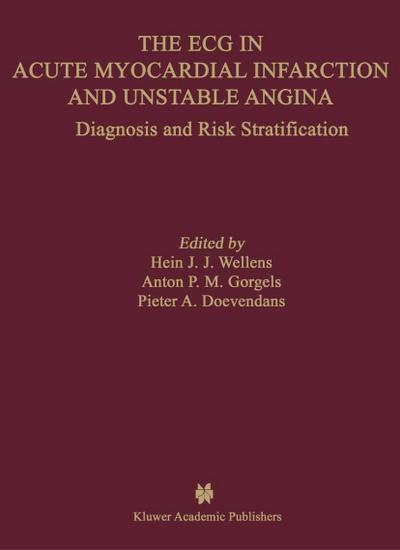 The ECG in Acute Myocardial Infarction and Unstable Angina