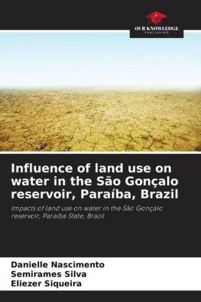 Influence of land use on water in the São Gonçalo reservoir, Paraíba, Brazil
