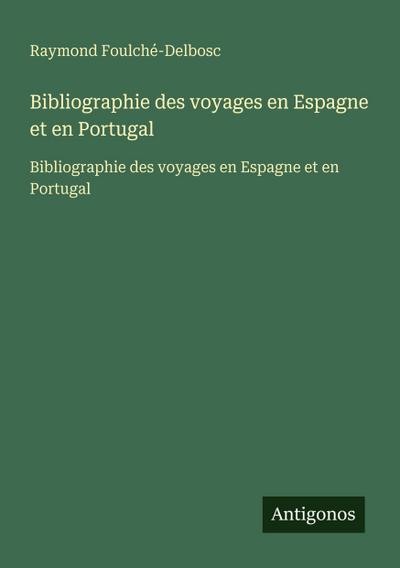 Bibliographie des voyages en Espagne et en Portugal