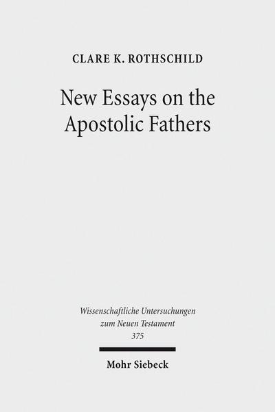 New Essays on the Apostolic Fathers