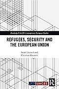 Refugees, Security and the European Union