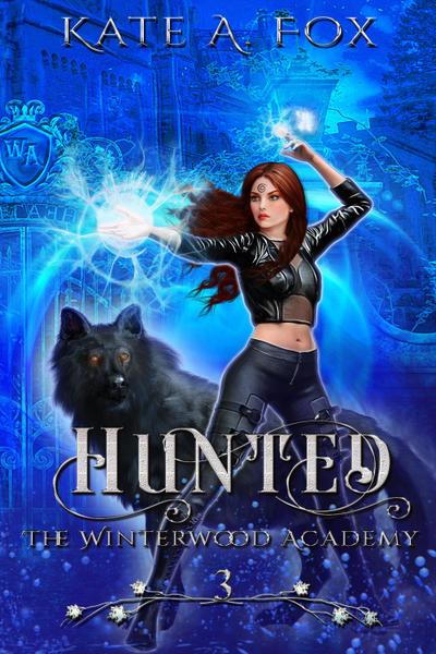 Winterwood Academy Book 3: Hunted