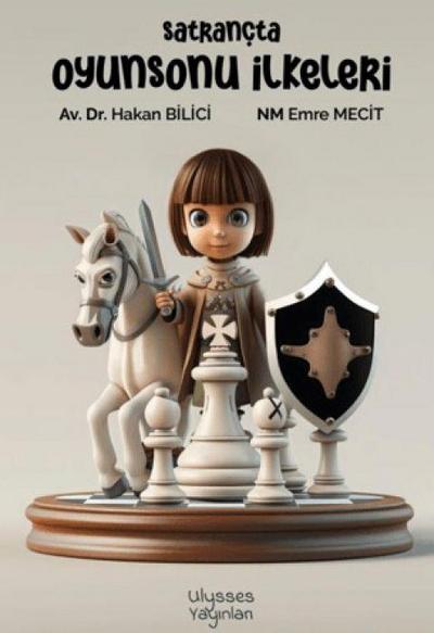 Satrancta Oyunsonu Ilkeleri