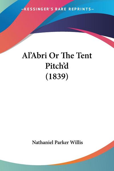 Al’Abri Or The Tent Pitch’d (1839)
