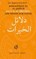 Begleittext zu al-Jazûlîs Dalâ’il al-Khayrât