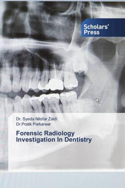 Forensic Radiology Investigation In Dentistry