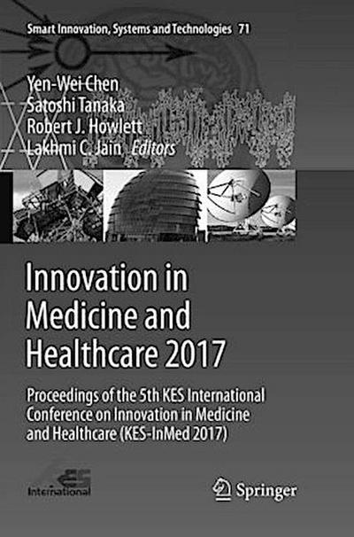 Innovation in Medicine and Healthcare 2017