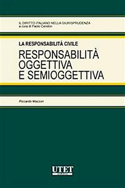 Responsabilità oggettiva e semioggettiva