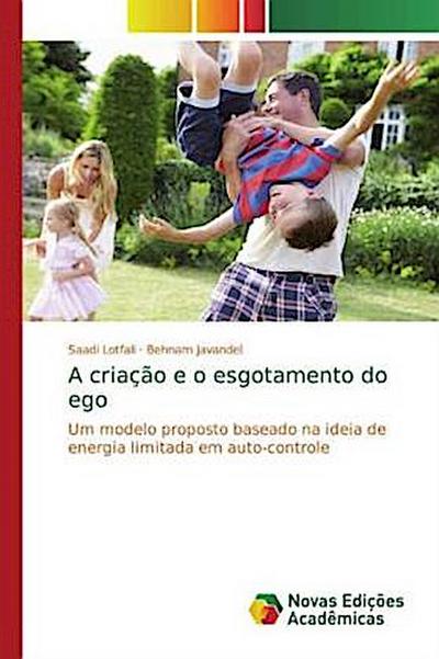 A criação e o esgotamento do ego