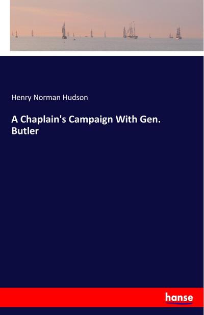 A Chaplain’s Campaign With Gen. Butler