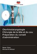 Otorhinolaryngologie Chirurgie de la tête et du co