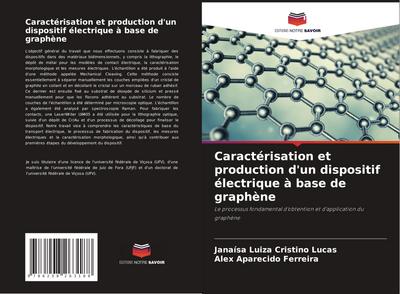 Caractérisation et production d’un dispositif électrique à base de graphène