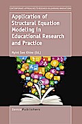 Application of Structural Equation Modeling in Educational Research and Practice