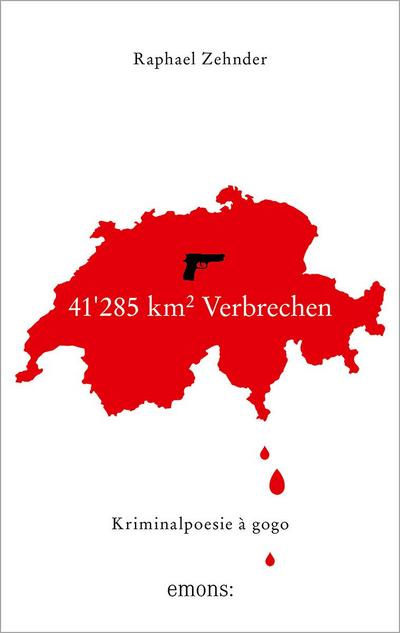 41’285 km² Verbrechen: Kriminalpoesie à gogo