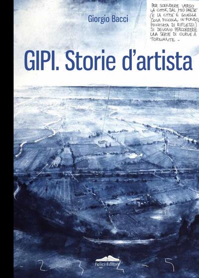 Gipi. Storie d’artista. Ediz. italiana e inglese